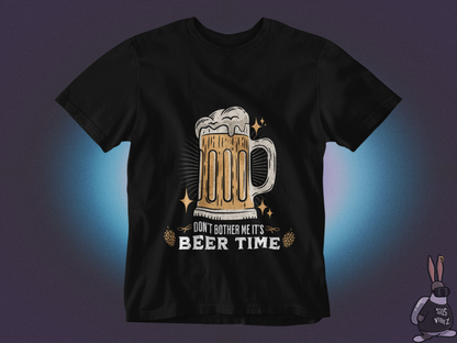 Don't bother me it's beer time T-shirt