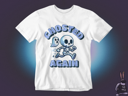 Ghosted again T-shirt