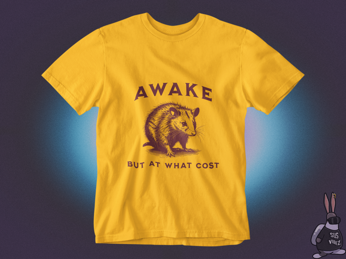 Awake but at what cost T-shirt