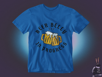 Beer belly in progress T-shirt