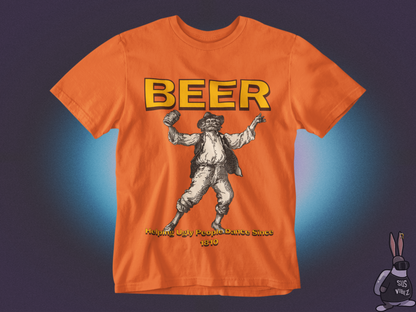 Beer helping ugly people dance since 1810 T-shirt