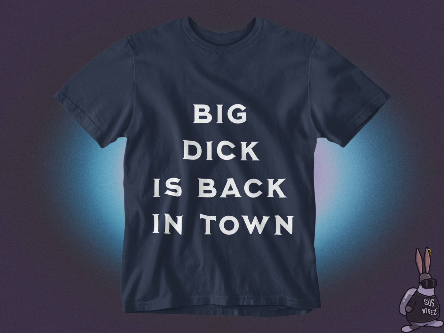 Big dick is back in town T-shirt