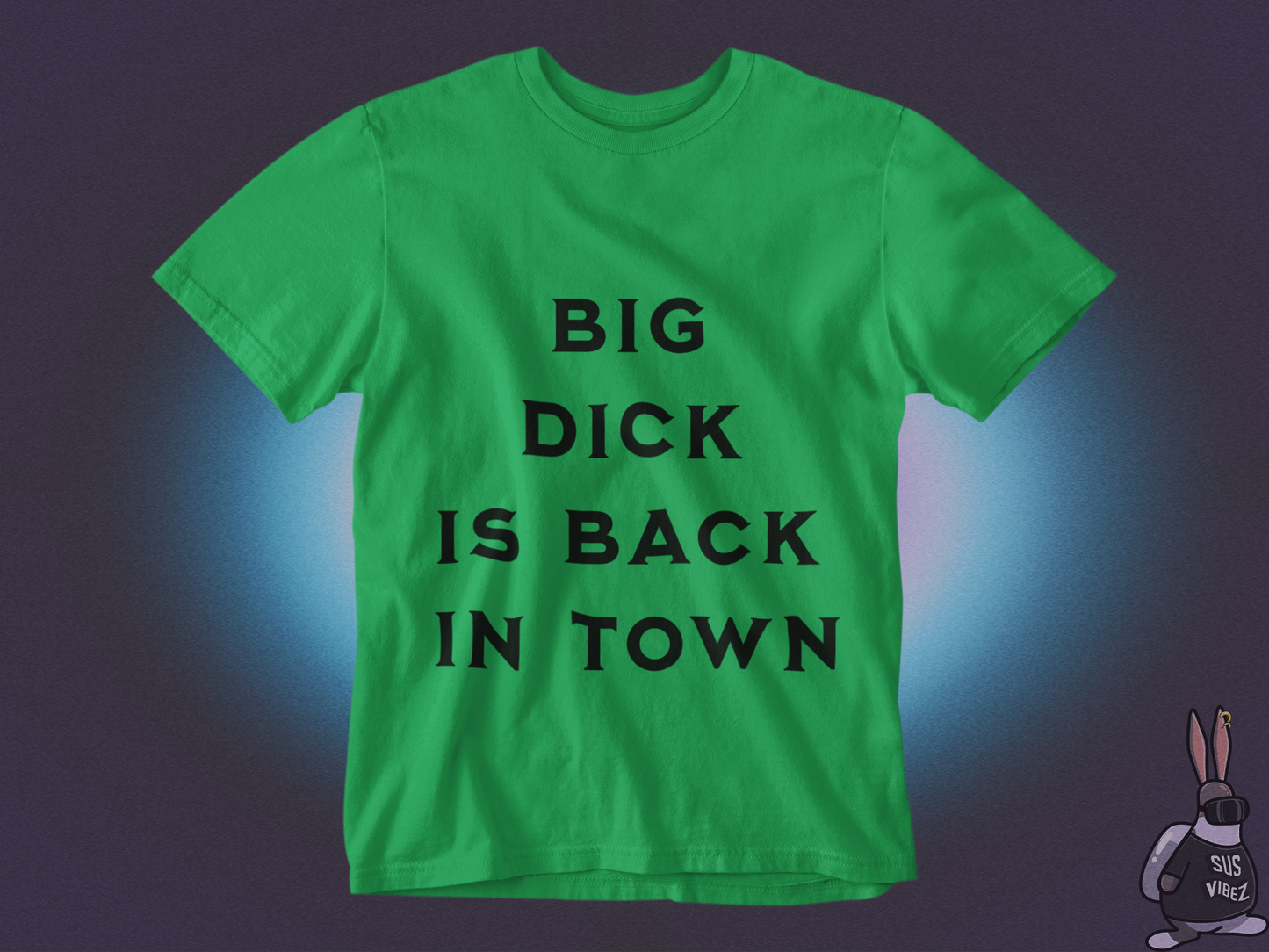 Big dick is back in town T-shirt