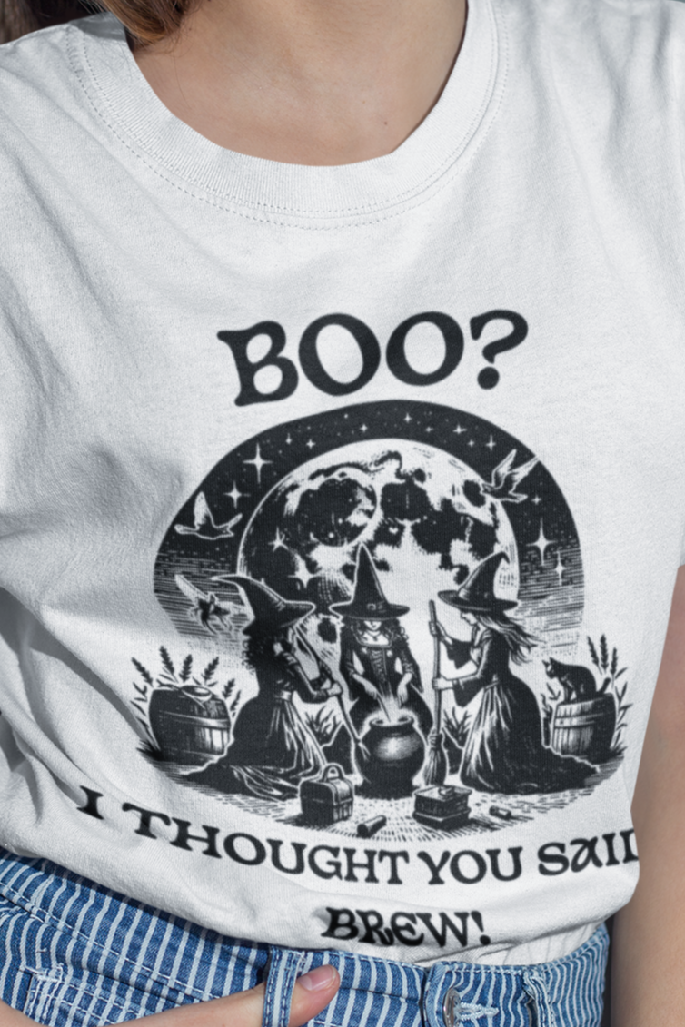 I thought you said brew T-shirt