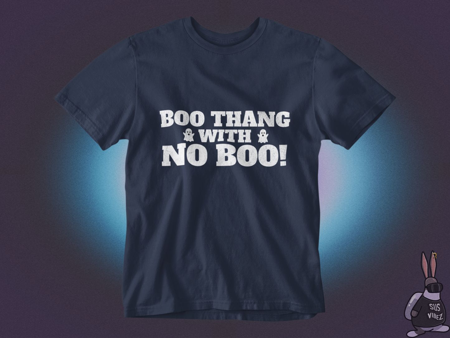 Boo thang with no boo! T-shirt