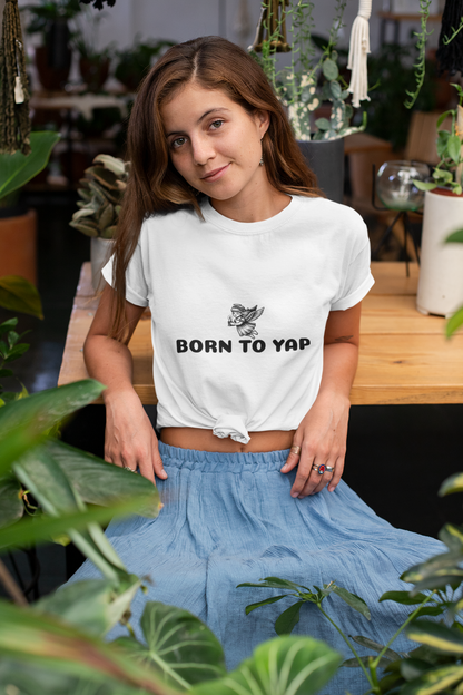 Born to yap T-shirt