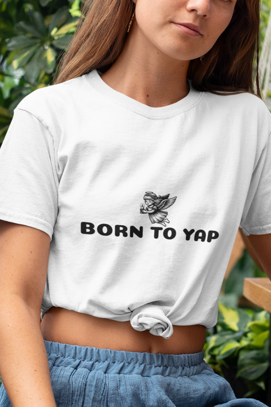 Born to yap T-shirt