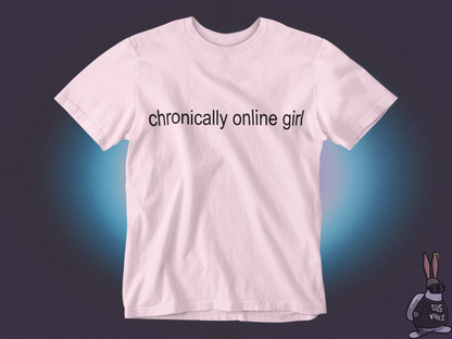 Chronically online girl T-shirt