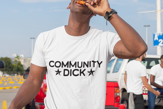 Community dick T-shirt