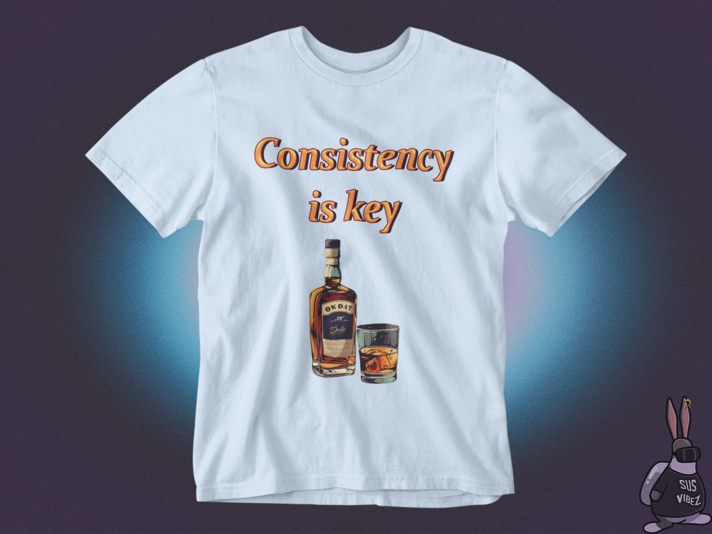 Consistency is key alcohol T-shirt