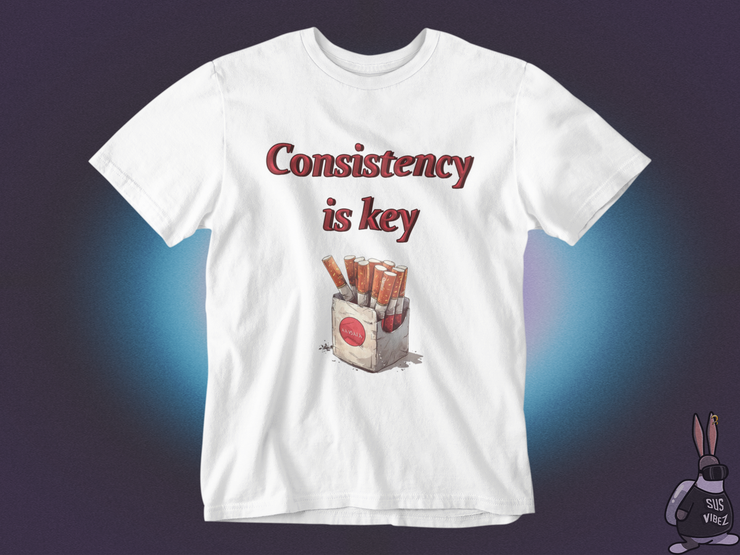 Consistency is key tobacco T-shirt