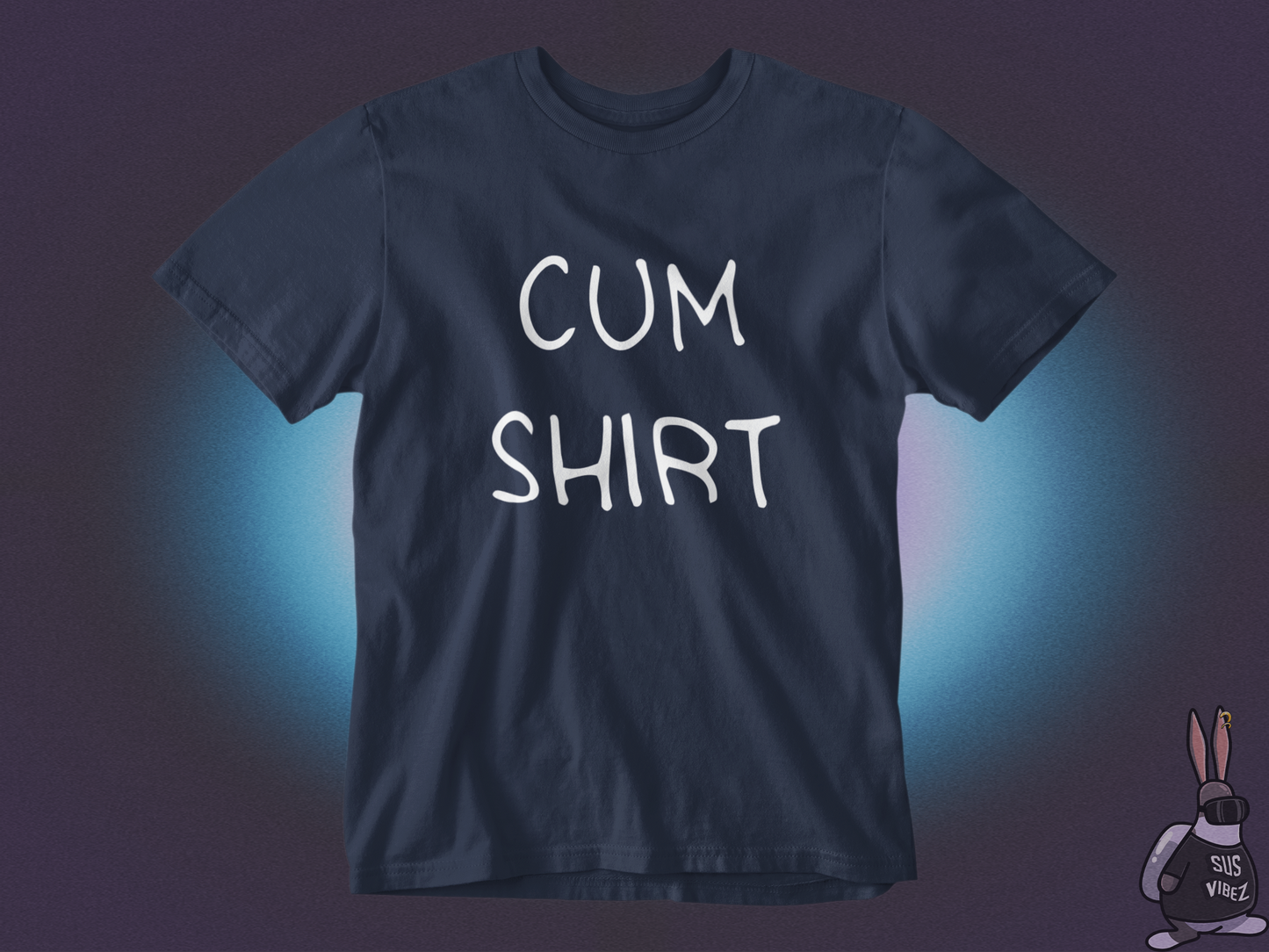 Cum shirt T-shirt