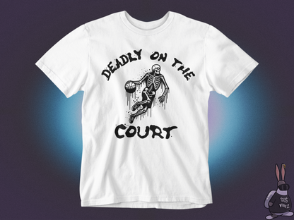 Deadly on the court T-shirt