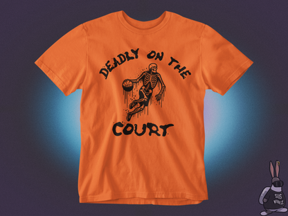 Deadly on the court T-shirt