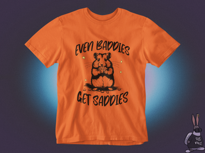 Even baddies get saddies T-shirt