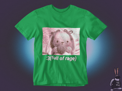 Full of rage T-shirt