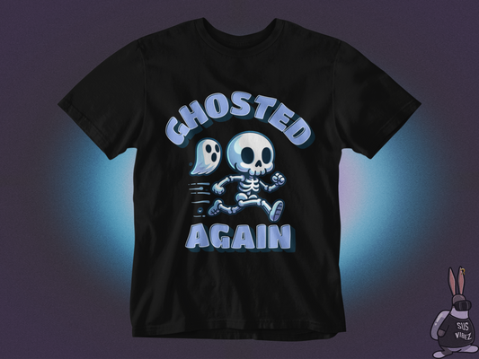 Ghosted again T-shirt