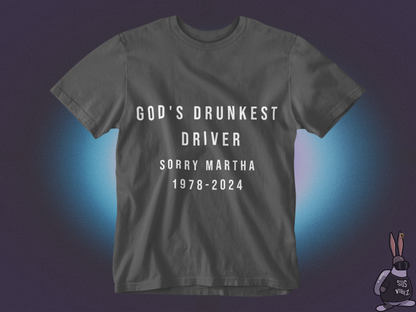 God's drunkest driver T-shirt