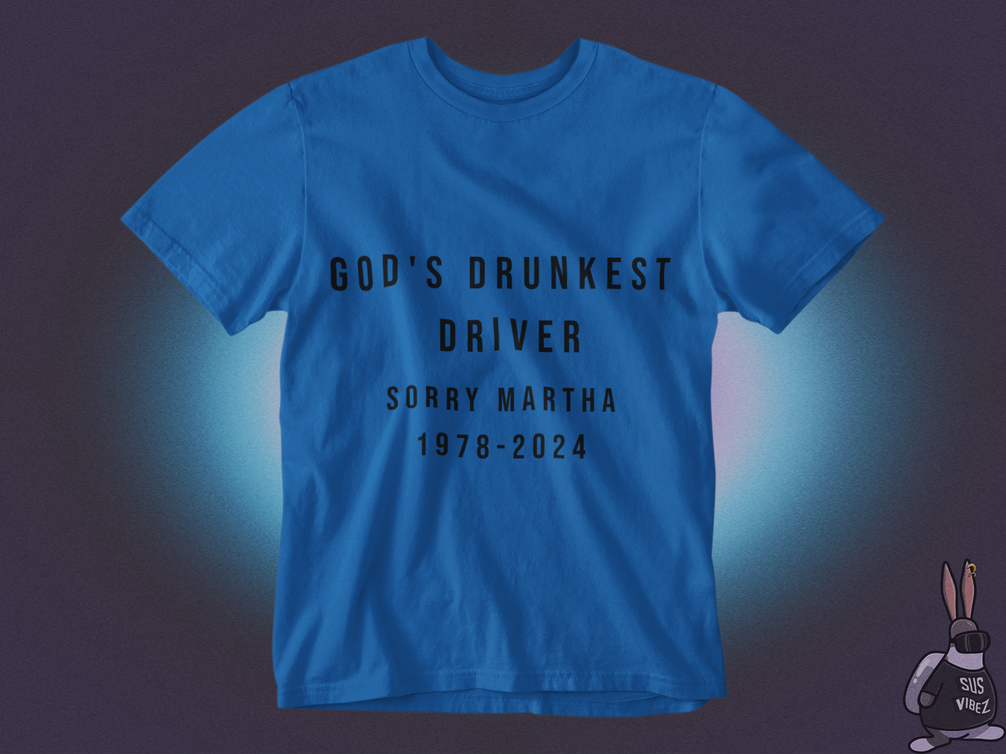 God's drunkest driver T-shirt