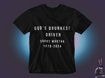 God's drunkest driver T-shirt