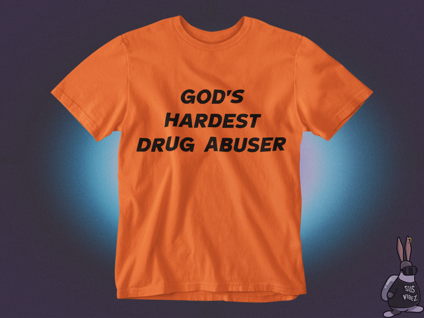 God's hardest drug abuser T-shirt