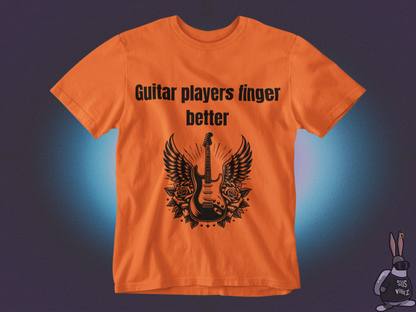 Guitar players finger better T-shirt