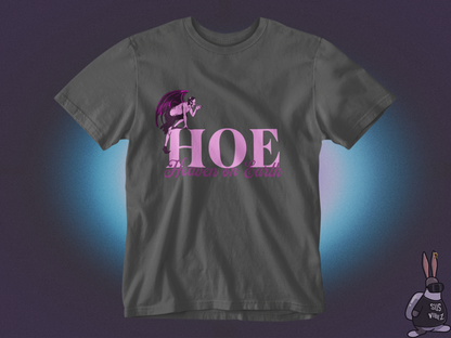 Hoe heaven on earth T-shirt