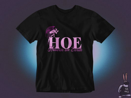 Hoe heaven on earth T-shirt