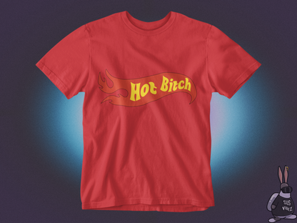 Hot bitch T-shirt