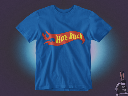 Hot bitch T-shirt