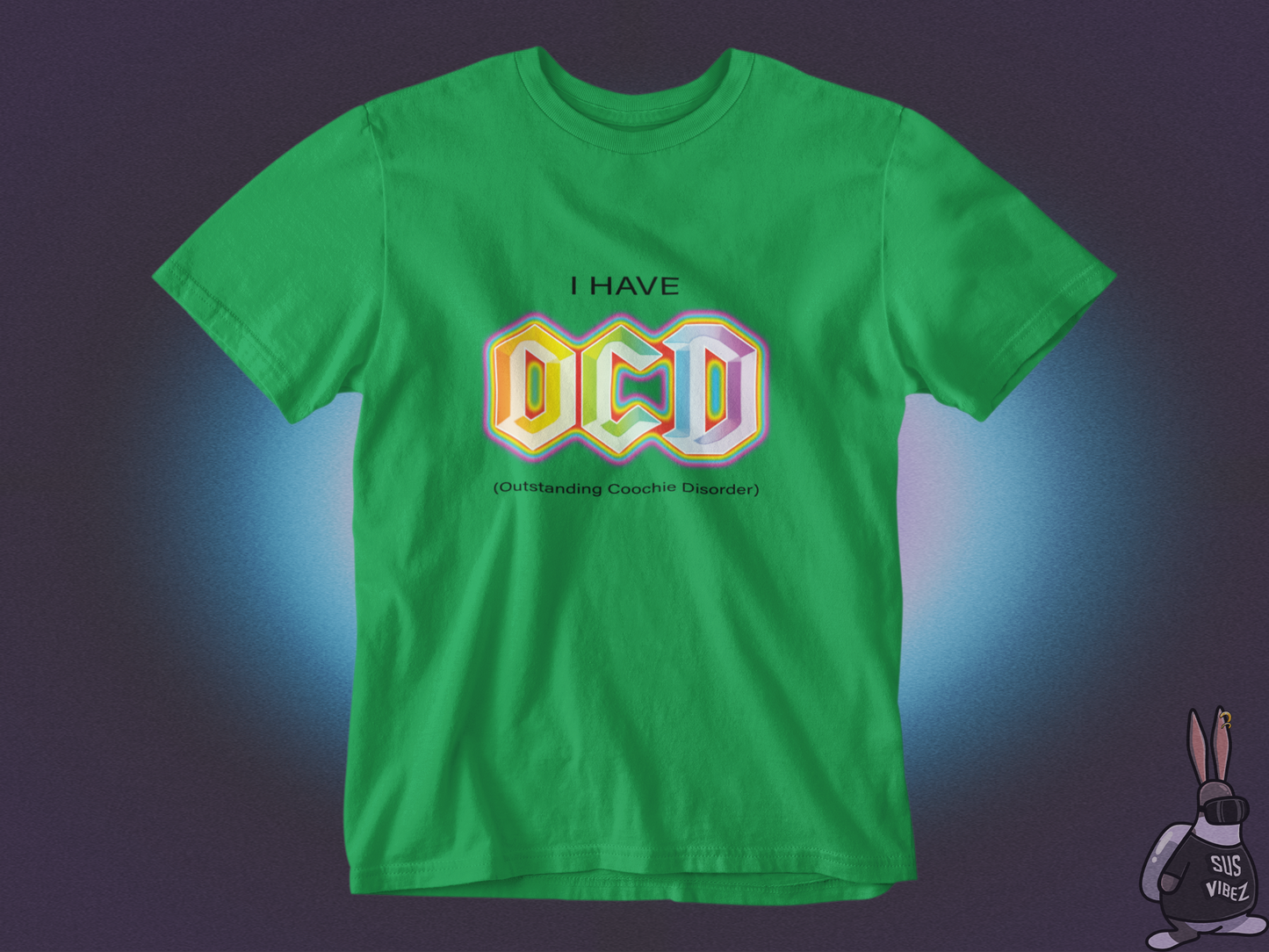 I have OCD T-shirt