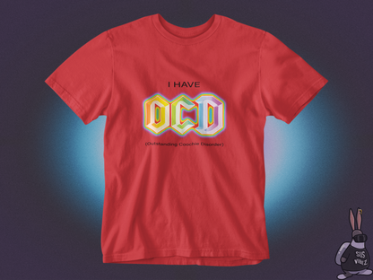 I have OCD T-shirt