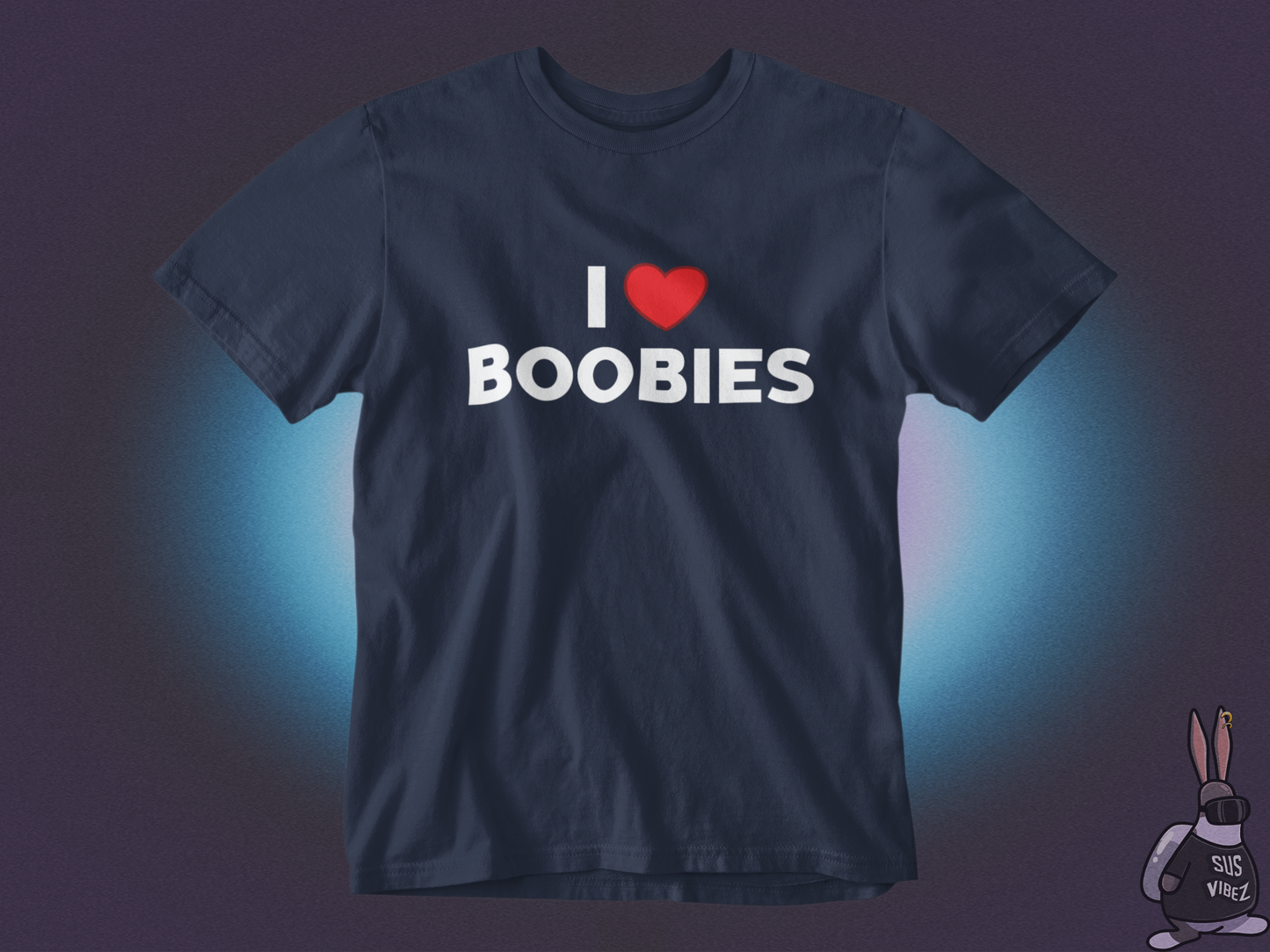 I love Boobies T-shirt