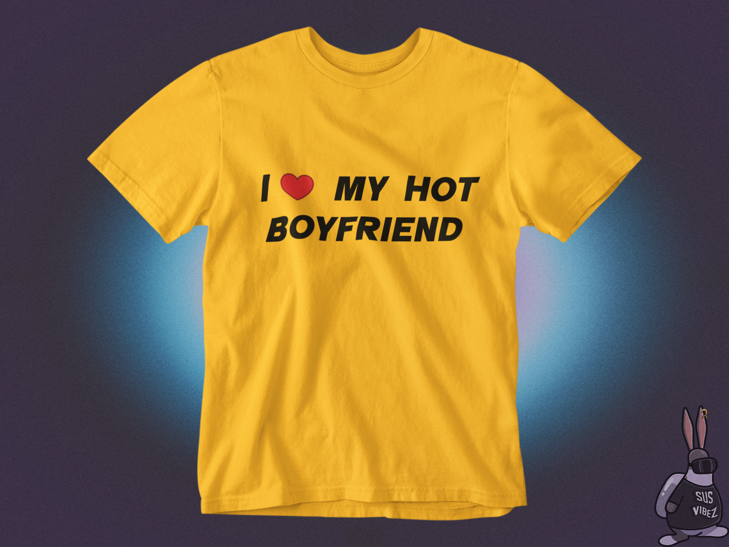 I love my hot boyfriend T-shirt