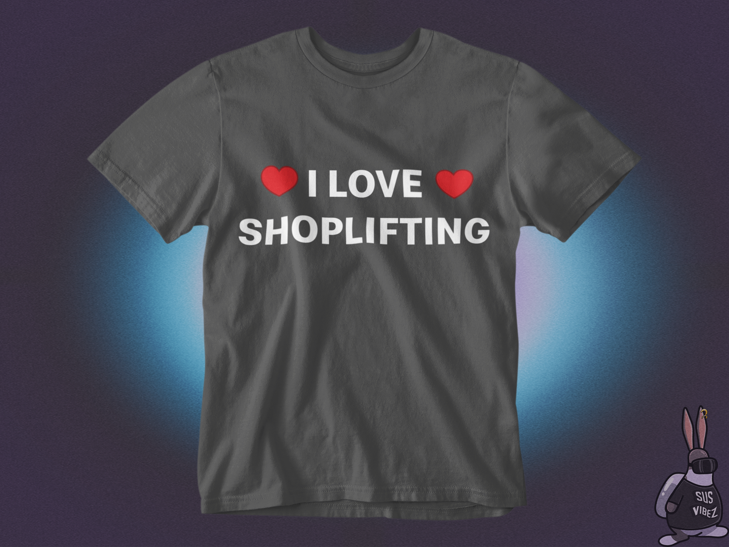 I love shoplifting T-shirt