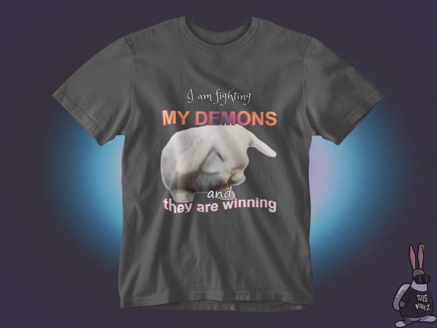 I'm fighting my demons and they are winning T-shirt