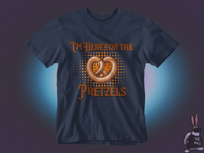 I'm here for the pretzels T-shirt