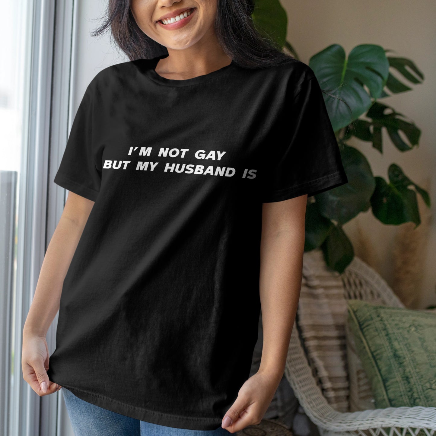 I'm not gay but my husband is T-shirt