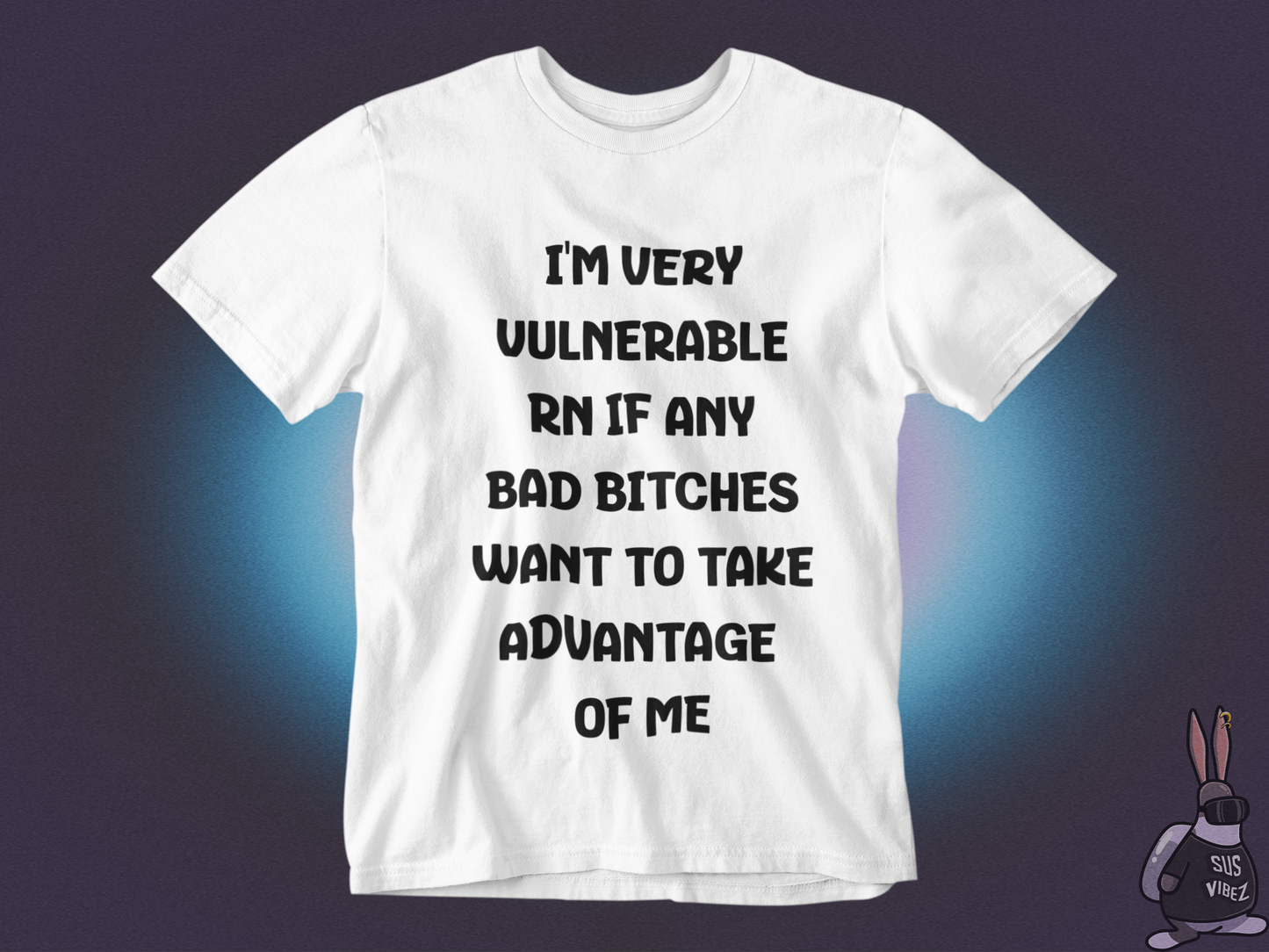 I am very vulnerable T-shirt