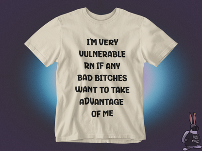 I am very vulnerable T-shirt