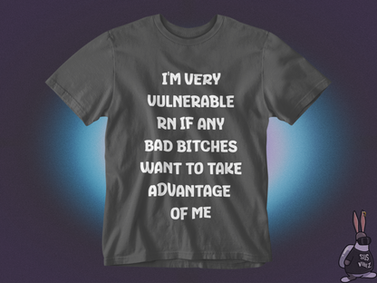 I am very vulnerable T-shirt