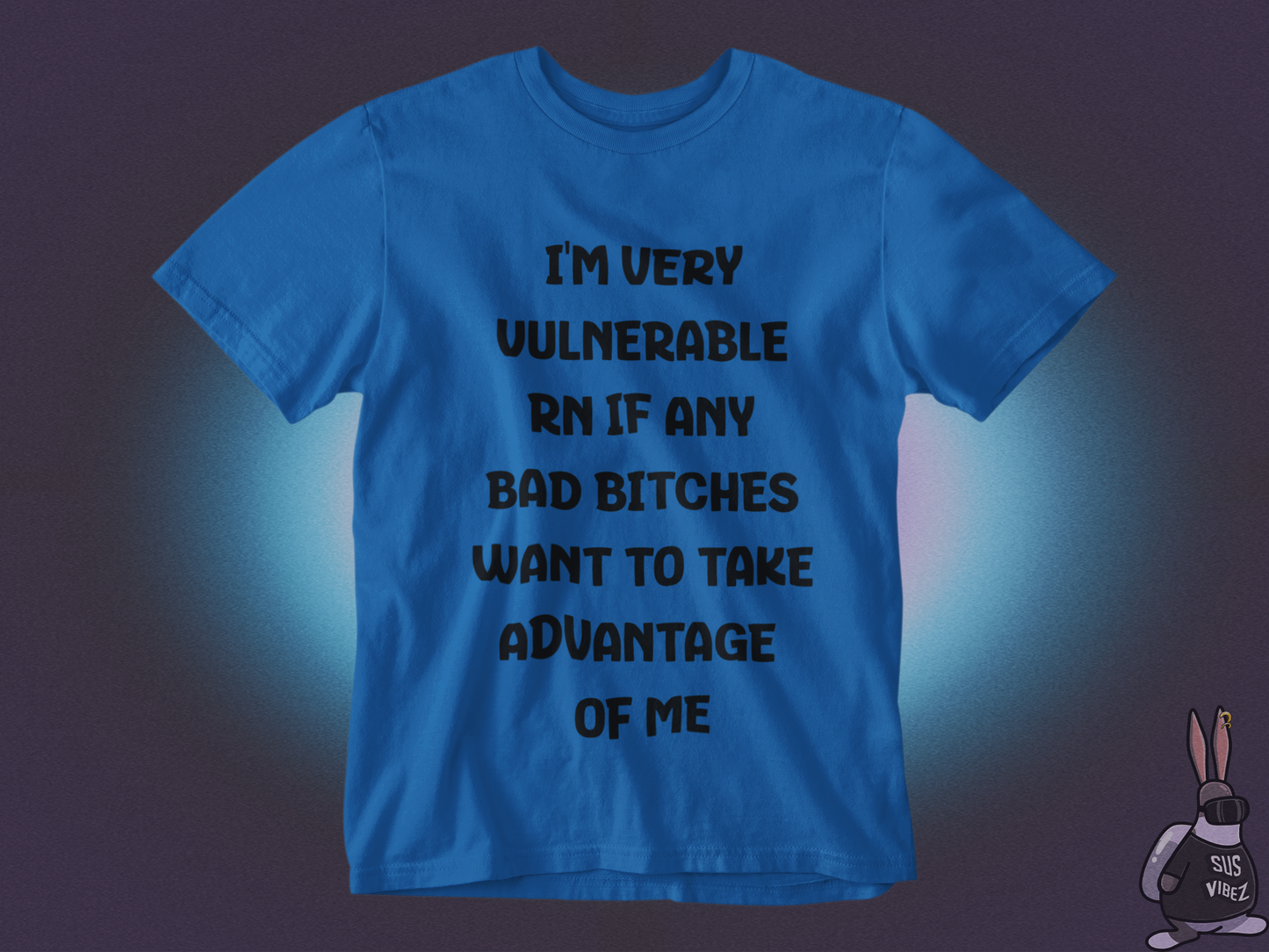 I am very vulnerable T-shirt