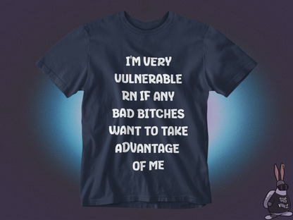 I am very vulnerable T-shirt