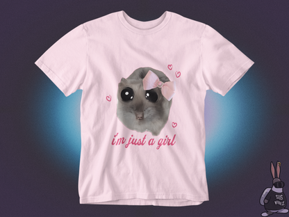 I'm just a girl T-shirt