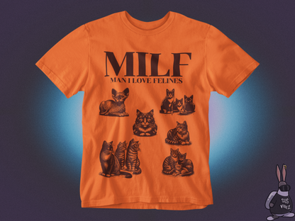 MILF man I love felines T-shirt