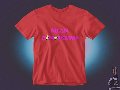 Mean homosexual T-shirt