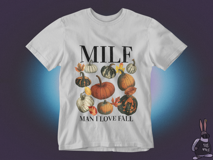 MILF man I love fall T-shirt