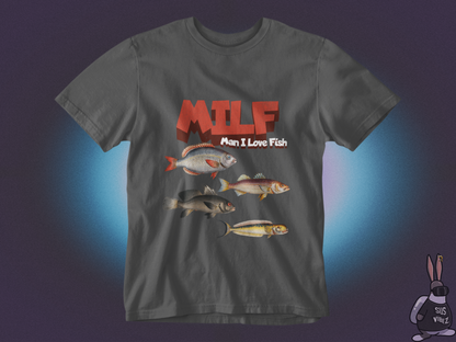 MILF man I love fish T-shirt