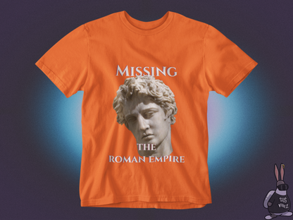 Missing the Roman empire T-shirt