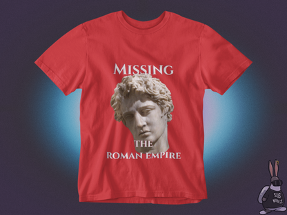 Missing the Roman empire T-shirt